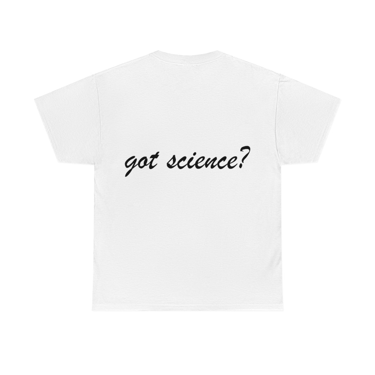 got science? Cotton Tee, light, small logo on front left, large on back