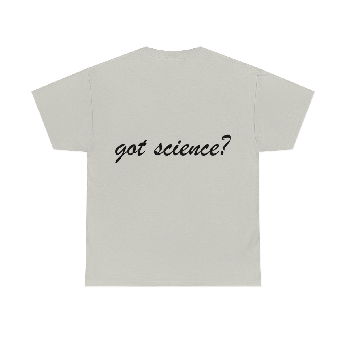 got science? Cotton Tee, light, small logo on front left, large on back