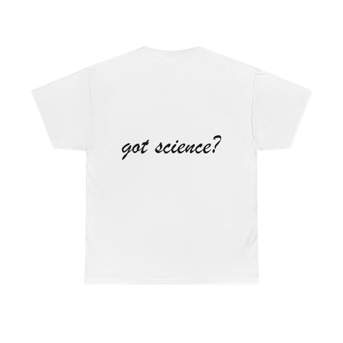 got science? Cotton Tee, light, large logo front & back