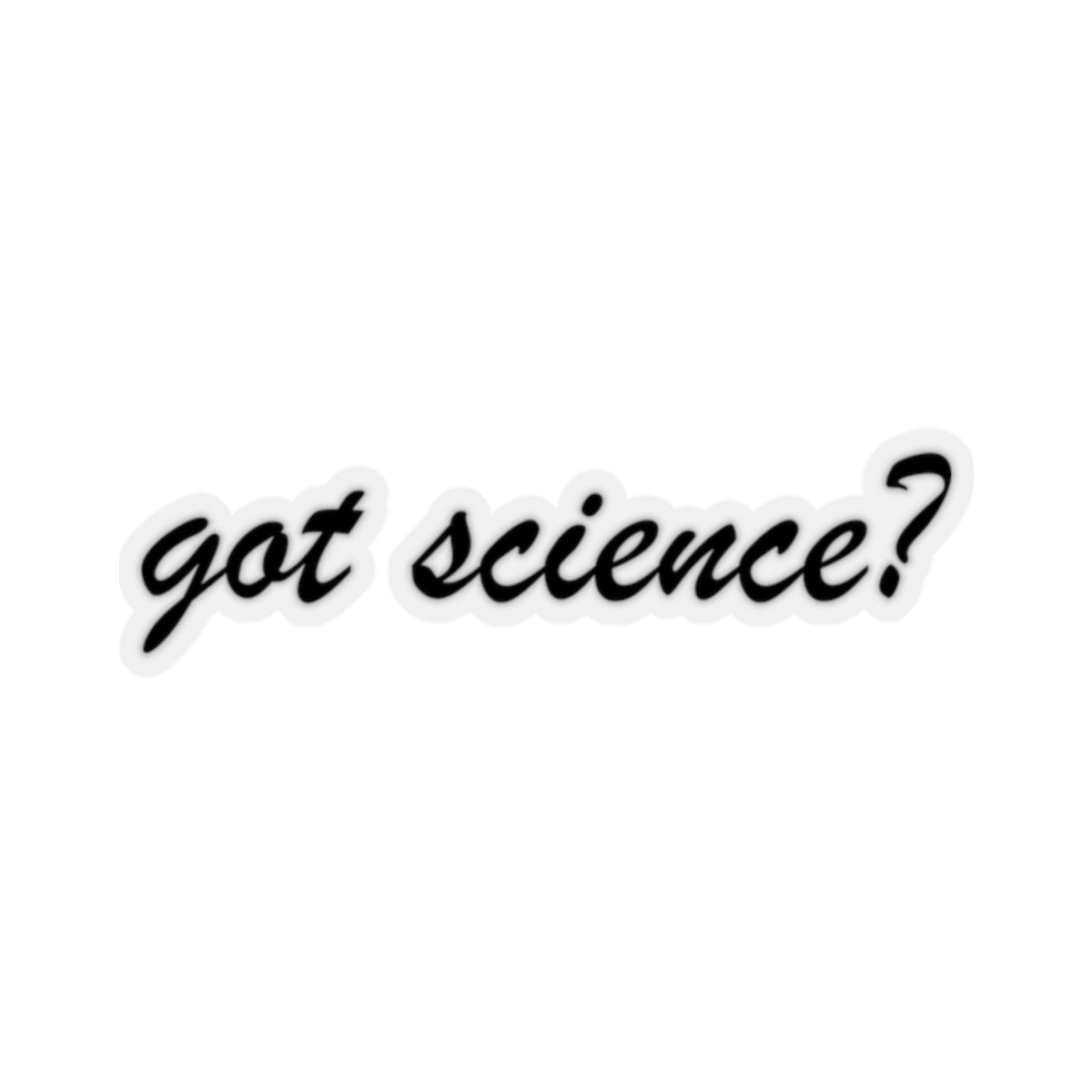 got science? Sticker