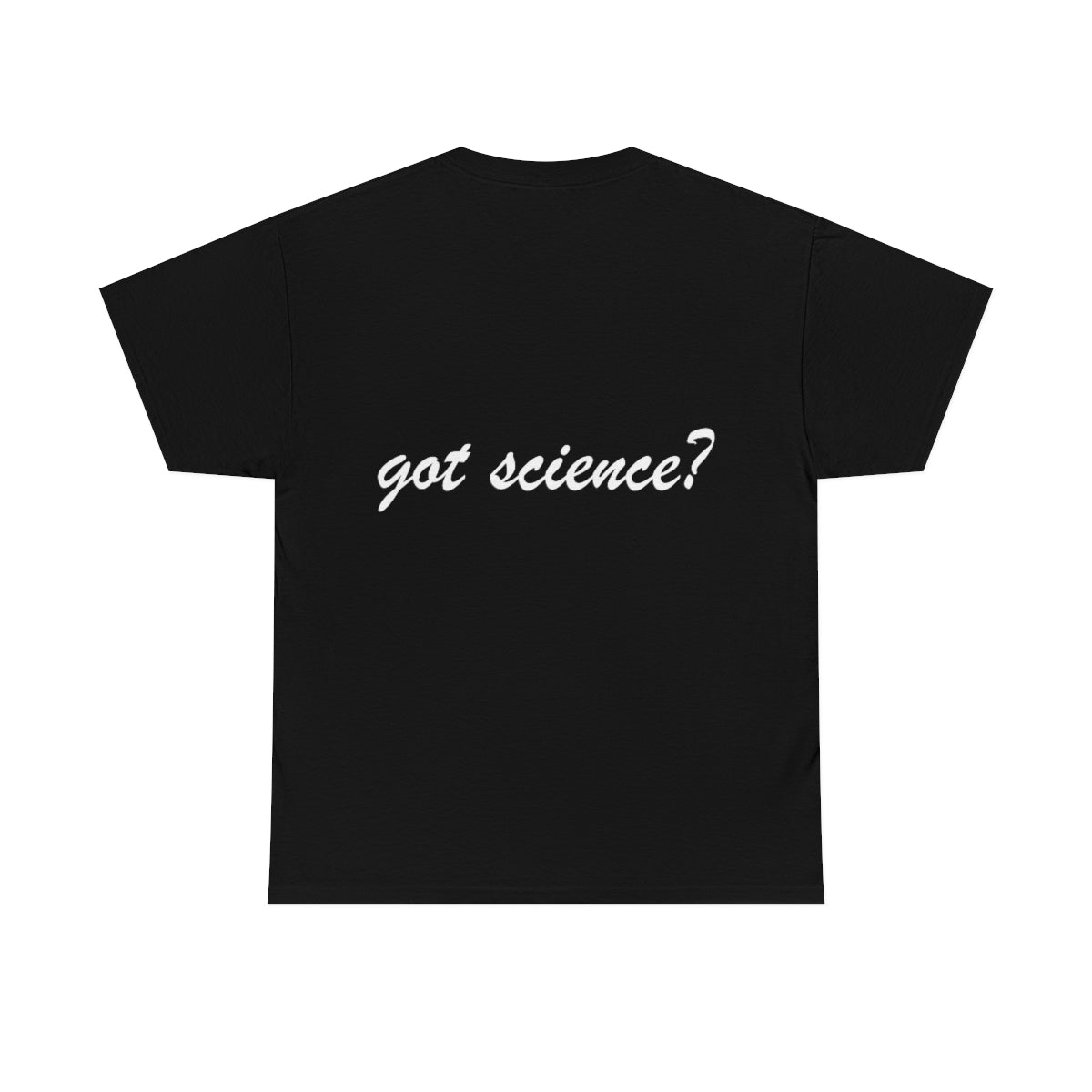 got science? Cotton Tee, dark, large logo front & back